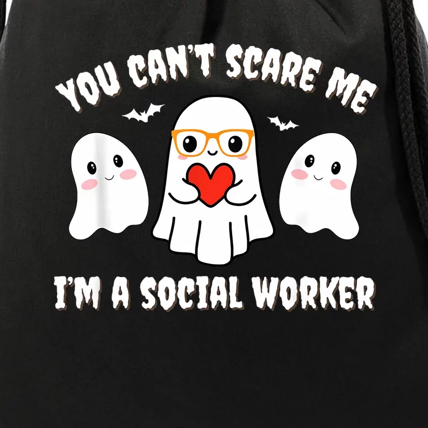 You Can’T Scare Me I’M A Social Worker Halloween Ghost Funny Drawstring Bag