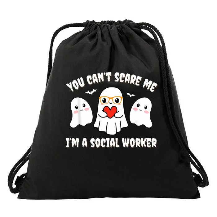 You Can’T Scare Me I’M A Social Worker Halloween Ghost Funny Drawstring Bag