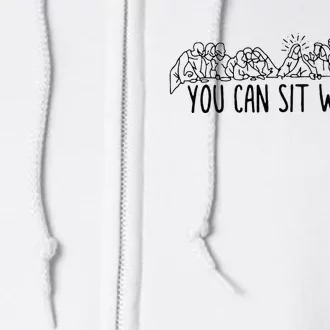 You Can Sit With U.S Jesus And Twelve Apostles Full Zip Hoodie