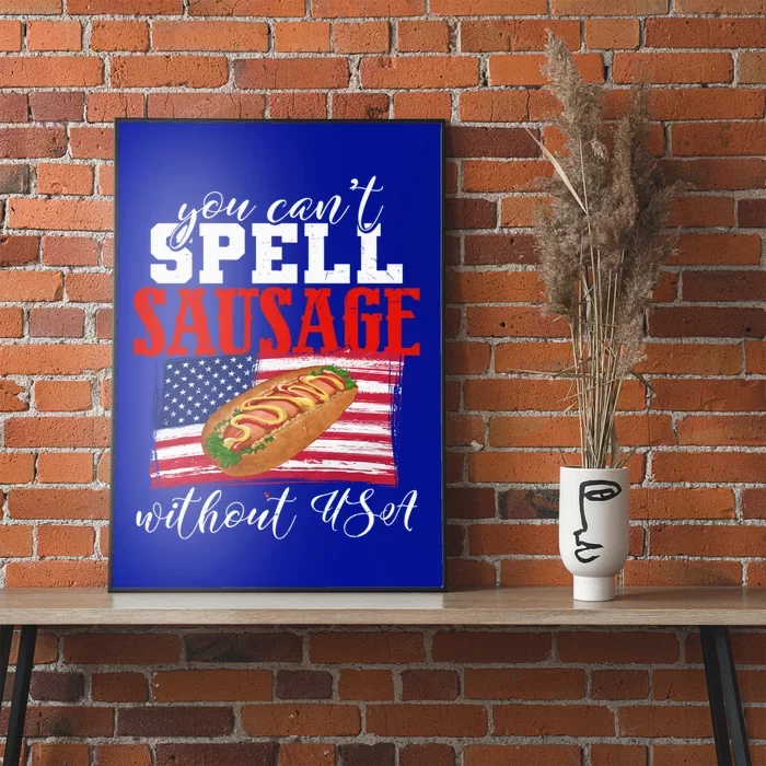 You Cant Spell Sausage Without Usa American Flag 4th Of July Gift Poster