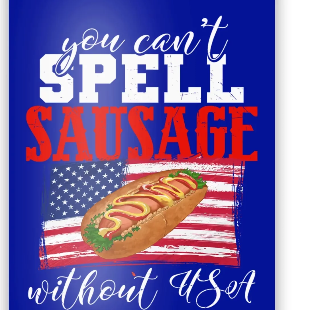 You Cant Spell Sausage Without Usa American Flag 4th Of July Gift Poster