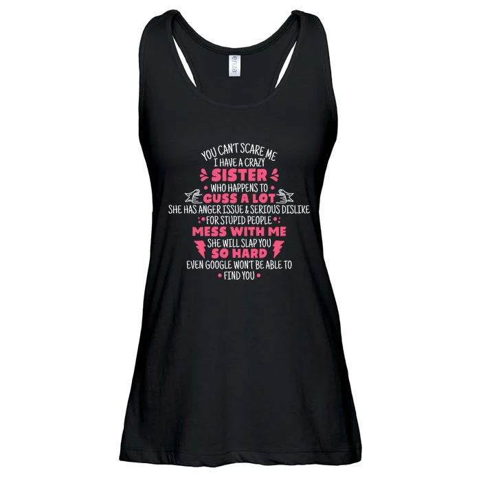 You CanT Scare Me I Have A Crazy Sister Funny Sister Quote Ladies Essential Flowy Tank