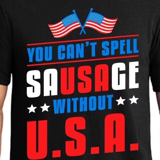 You Cant Spell Sausage Without Usa American Flag Great Gift Pajama Set