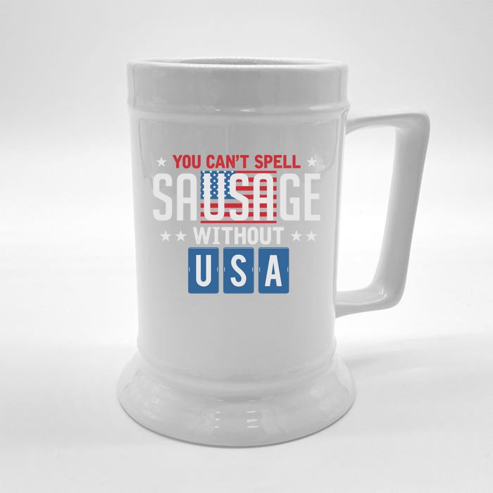 You Cant Spell Sausage Without Usa Funny 4th Of July America Great Gift Front & Back Beer Stein