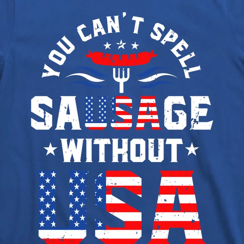 You Cant Spell Sausage Without Usa Funny Hotdog 4th Of July Great Gift T-Shirt