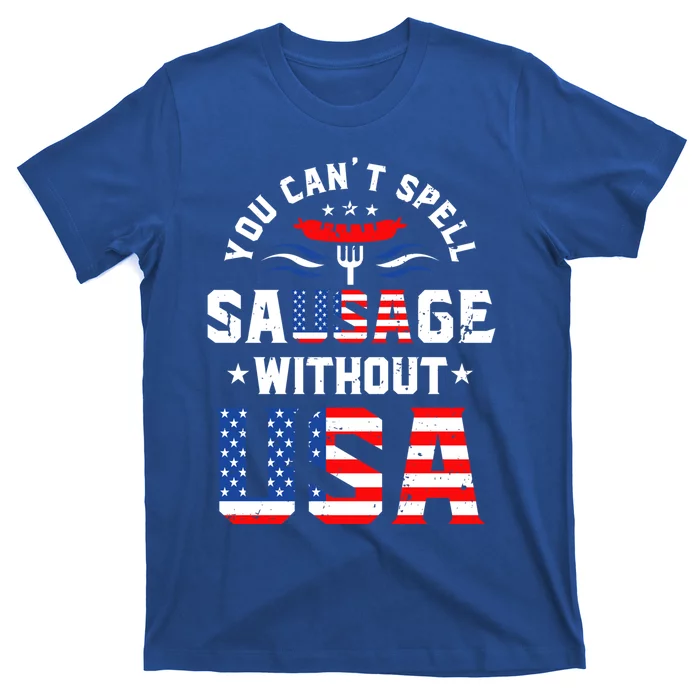 You Cant Spell Sausage Without Usa Funny Hotdog 4th Of July Great Gift T-Shirt