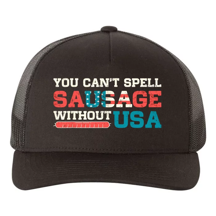 You Can’T Spell Sausage Without Usa Vintage Patriotic Yupoong Adult 5-Panel Trucker Hat