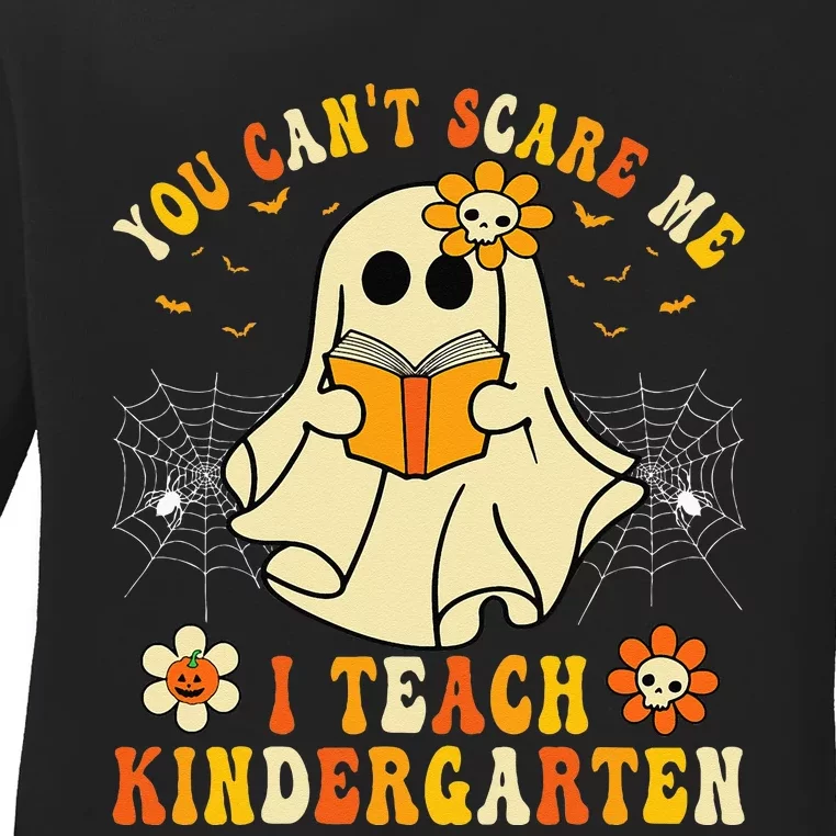 You Cant Scare Me I Teach Kindergarten Halloween Teacher Ladies Long Sleeve Shirt