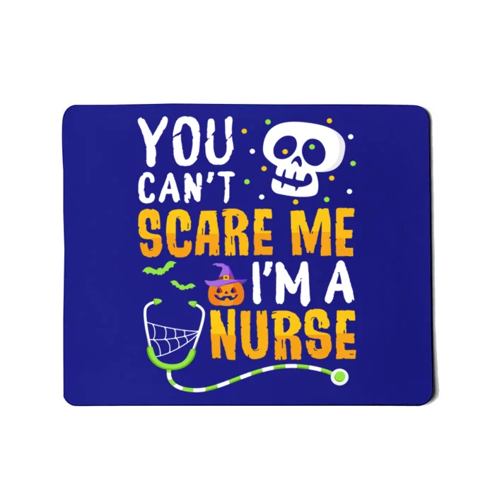 You Cant Scare Me Im A Nurse Halloween Rn Witch Boo Funny Gift Mousepad