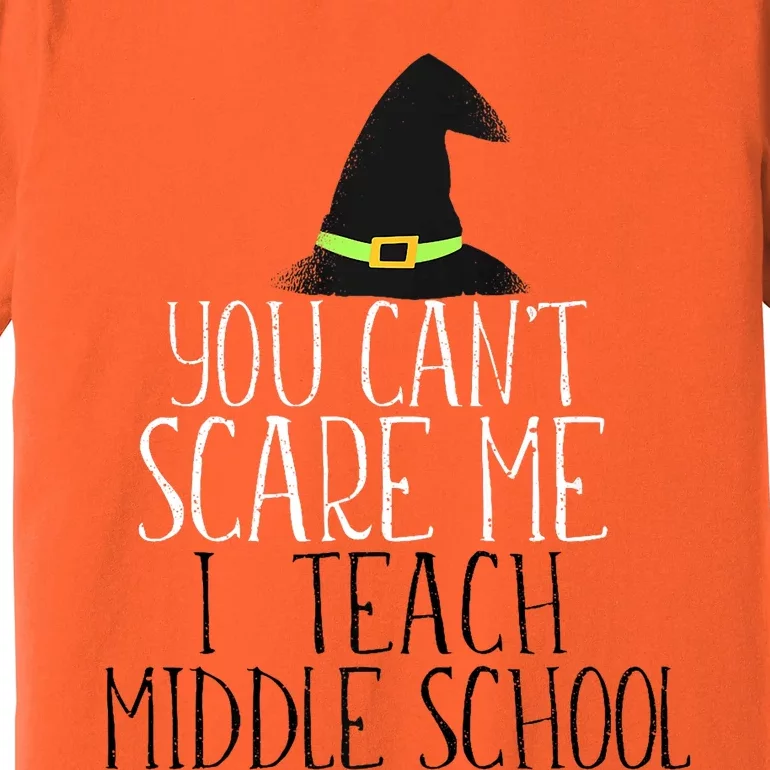 You CanT Scare Me I Teach Kindergarten Halloween Meme Premium T-Shirt