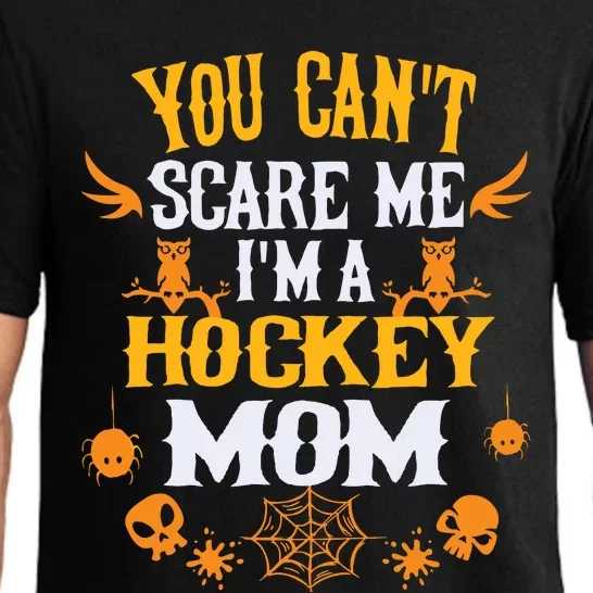 You Cant Scare Me Im A Hockey Mom Halloween Pajama Set