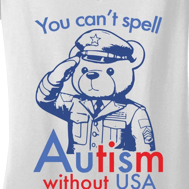 You Can’T Spell Autism Without Usa Women's V-Neck T-Shirt