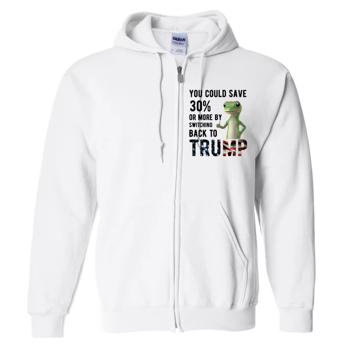 You Could Save More By Switching Back To Trump Funny Full Zip Hoodie