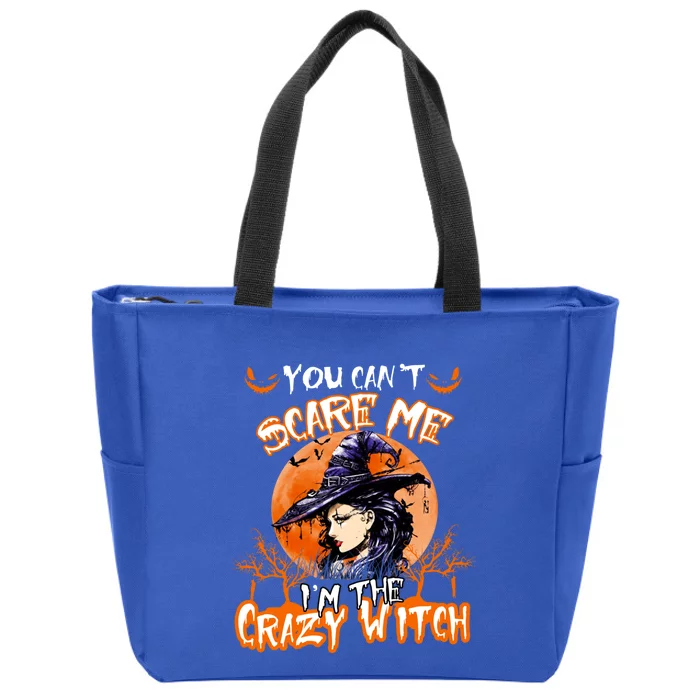 You Cant Scare Me Im The Crazy Witch Moon Witch Bat Cool Gift Zip Tote Bag