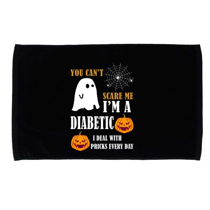 You CanT Scare Me IM A Diabetic Microfiber Hand Towel