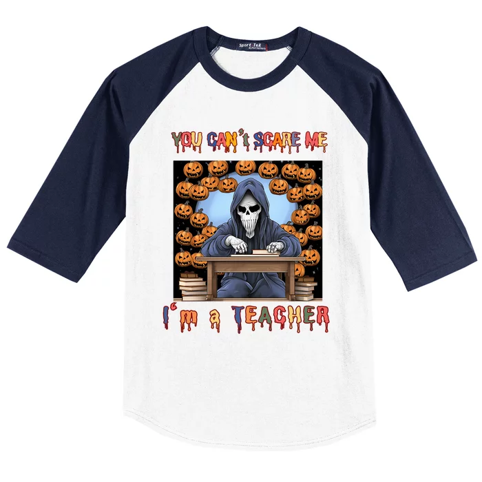 You CanT Scare Me I M A Teacher Halloween Pumpkin Gift Baseball Sleeve Shirt