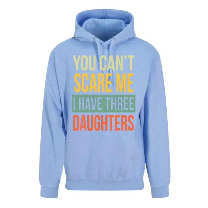 You Cant Scare Me I Have Three Daughters Fathers Day Unisex Surf Hoodie