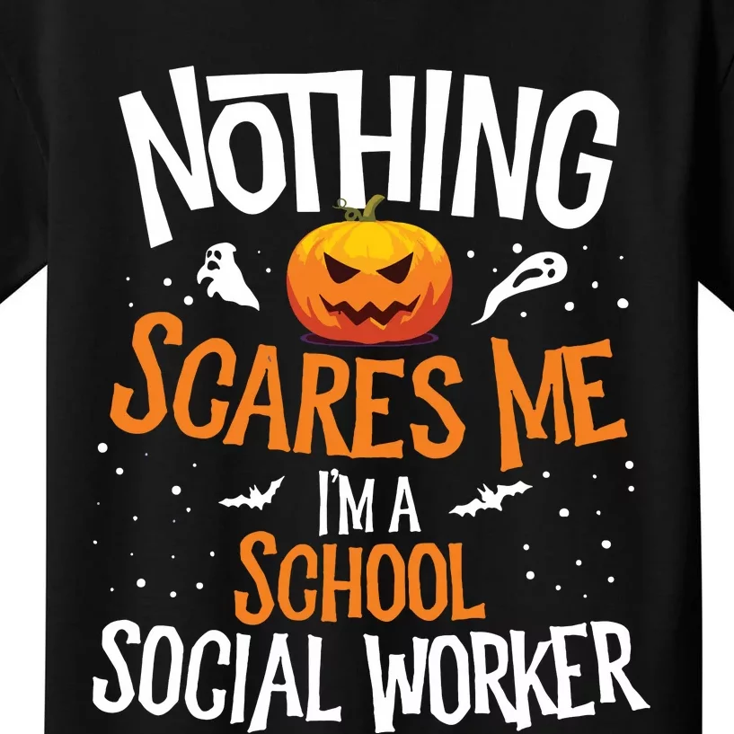 You Cannot Scare Me Im A Middle School Social Worker Kids T-Shirt