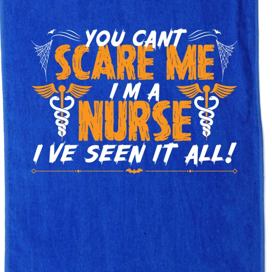 You Cant Scare Me I Am A Nurse Ive Seen It All Halloween Cute Gift Platinum Collection Golf Towel