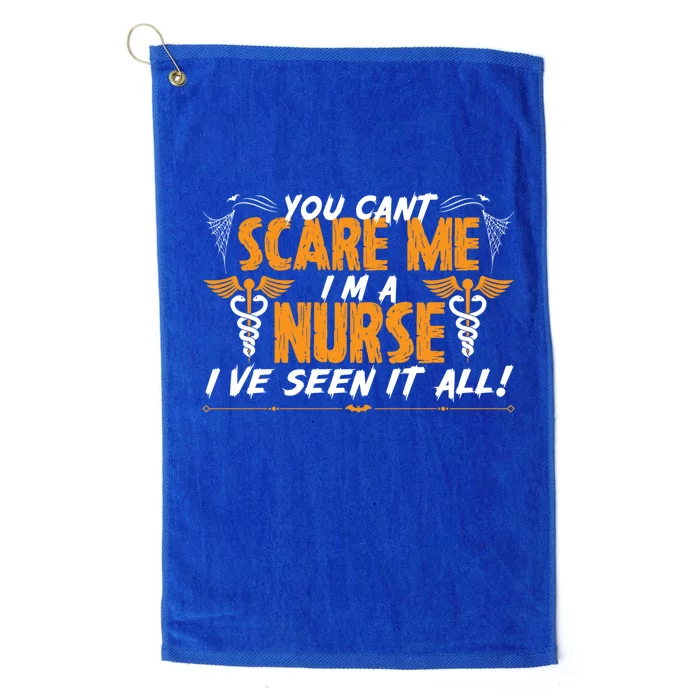 You Cant Scare Me I Am A Nurse Ive Seen It All Halloween Cute Gift Platinum Collection Golf Towel