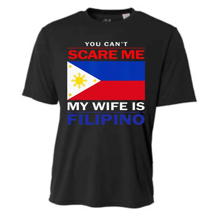 You Cant Scare Me My Wife Is Filipino Funny Husbands Cooling Performance Crew T-Shirt