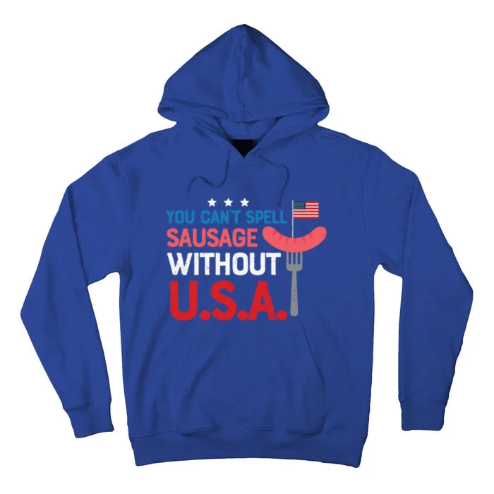 You Cant Spell Sausage Without Usa Bbq Gift Tall Hoodie