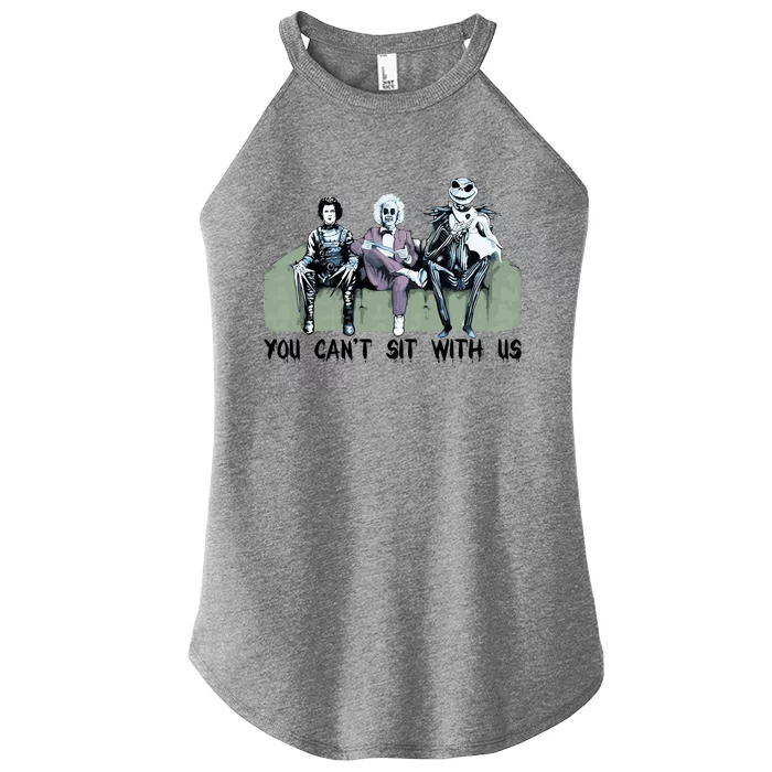 You Cant Sit With Us Halloween Beetle Juice Scissorhands Jack Skellington Women’s Perfect Tri Rocker Tank