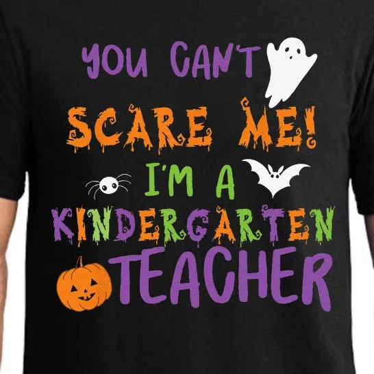 You Cant Scare Me Im A Kindergarten Teacher Pajama Set