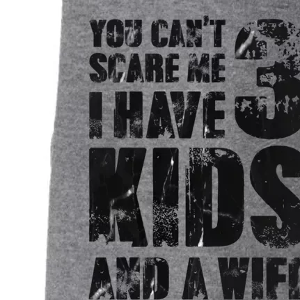 You Cant Scare Me I Have 3 And A Wife Uncle Family Cute Gift Doggie 3-End Fleece Hoodie