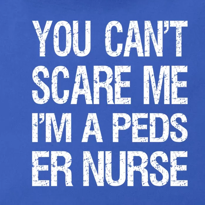 You Cant Scare Me I Am A Peds Er Nurse Funny Nursing Gift Zip Tote Bag