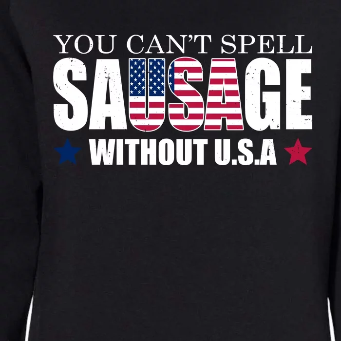 You Can't Spell Sausage Without USA Funny Womens California Wash Sweatshirt