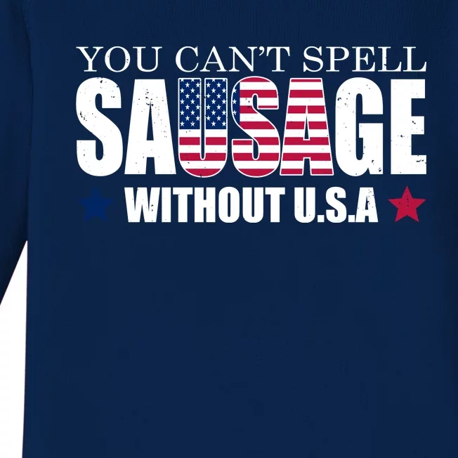 You Can't Spell Sausage Without USA Funny Baby Long Sleeve Bodysuit