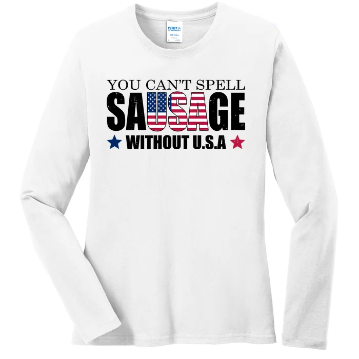 You Can't Spell Sausage Without USA Funny Ladies Long Sleeve Shirt