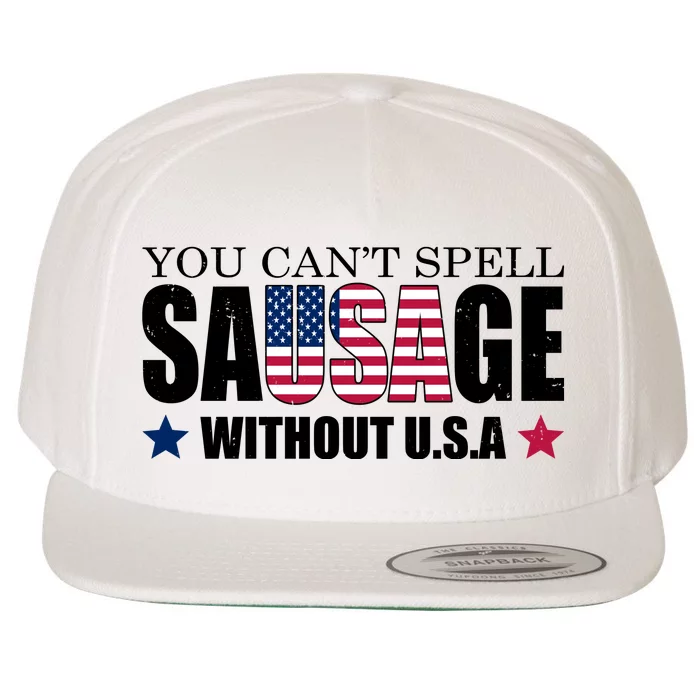 You Can't Spell Sausage Without USA Funny Wool Snapback Cap