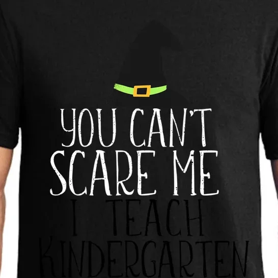 You CanT Scare Me I Teach Kindergarten Halloween Meme Gift Pajama Set