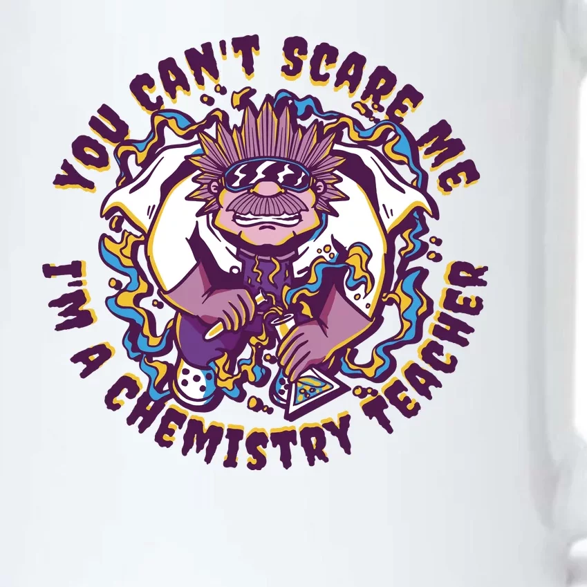 You Can't Scare Me I'm A Chemistry Teacher Black Color Changing Mug