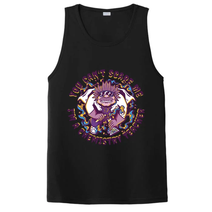 You Can't Scare Me I'm A Chemistry Teacher Performance Tank