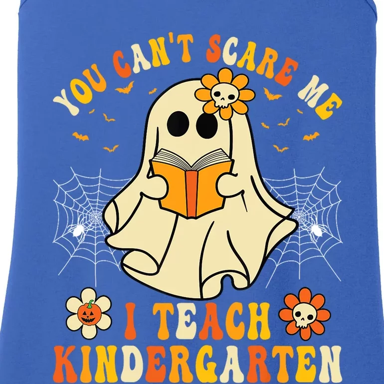 You CanT Scare Me I Teach Kindergarten Halloween Teacher Funny Gift Ladies Essential Tank