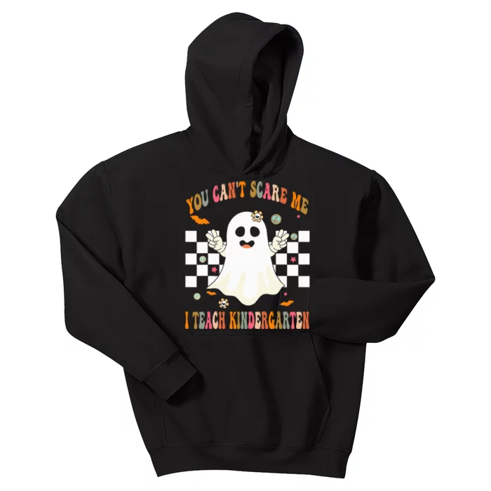 You CanT Scare Me I Teach Kindergarten Halloween Teacher Kids Hoodie