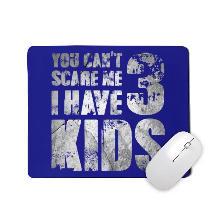 You Cant Scare Me I Have 3 Outfit Uncle Family Gift Mousepad