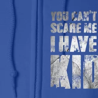 You Cant Scare Me I Have 3 Outfit Uncle Family Gift Full Zip Hoodie