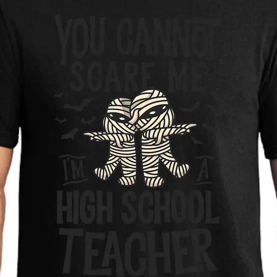 You Cannot Scare Me IM A High School Teacher Halloween Pajama Set