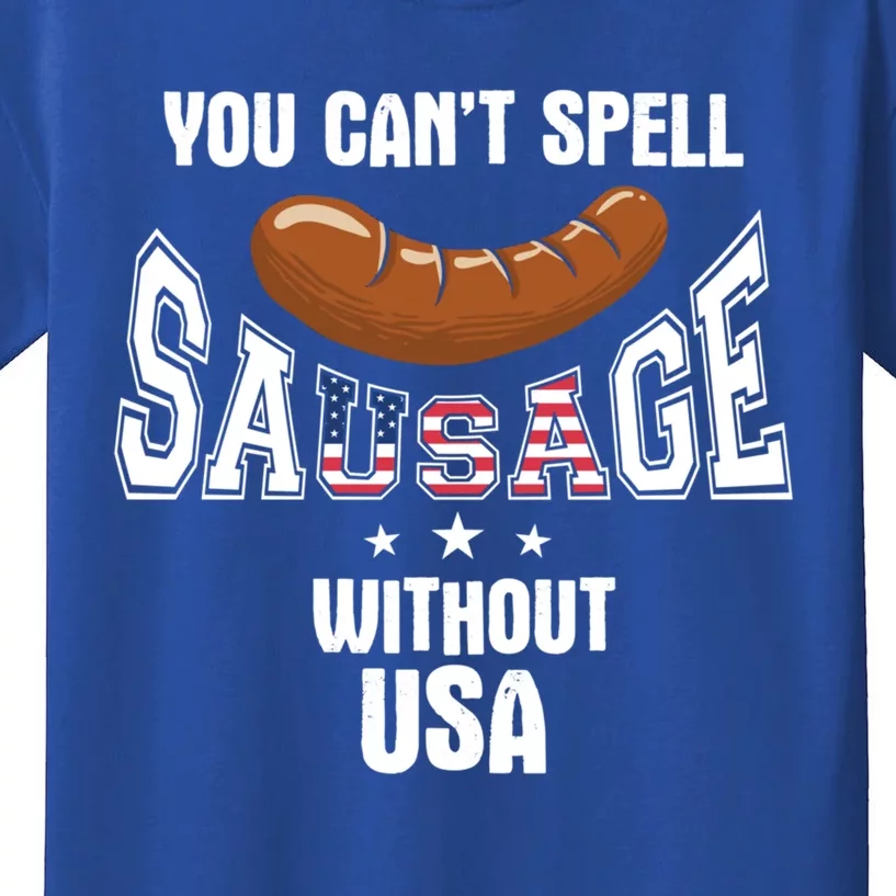 You Cant Spell Sausage Without Usa Funny Bbq Holiday Design Great Gift Kids T-Shirt