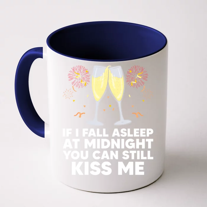 You Can Still Me New Year Couple Funny Gift Nye Gift Front & Back Coffee Mug