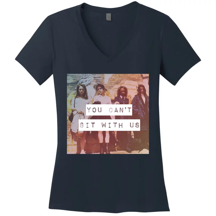 You Can&X27;T Sit With Us Women's V-Neck T-Shirt