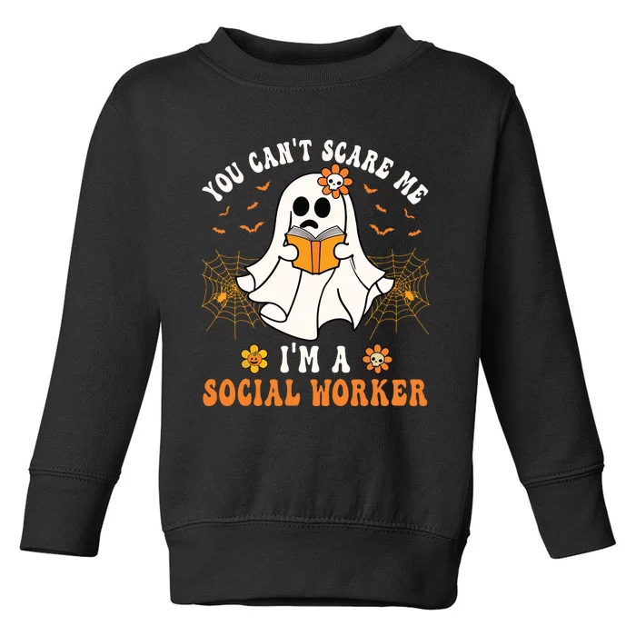 You Cant Scare Me Im A School Social Worker Halloween Toddler Sweatshirt