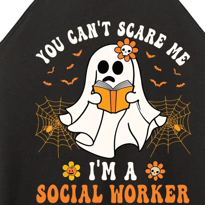 You Cant Scare Me Im A School Social Worker Halloween Women’s Perfect Tri Rocker Tank