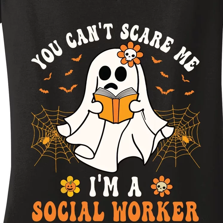 You Cant Scare Me Im A School Social Worker Halloween Women's V-Neck T-Shirt