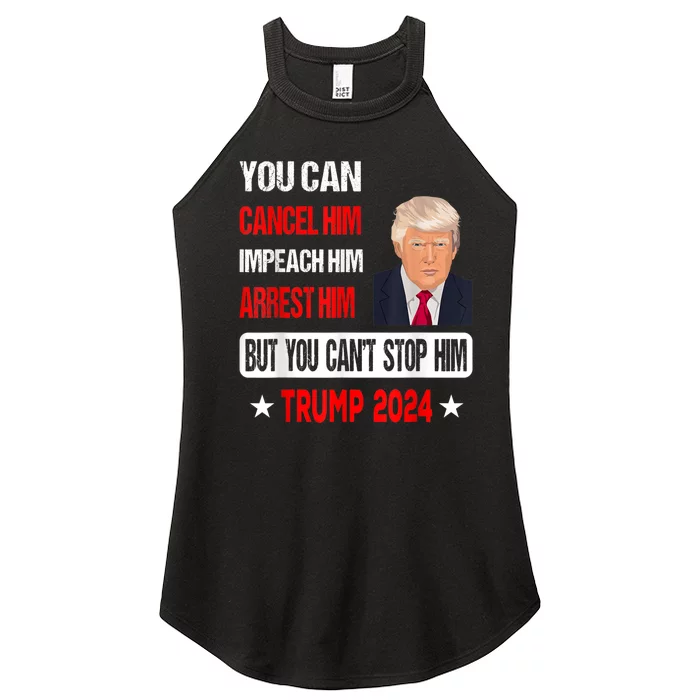 You Can't Stop Him Trump 2024 Pro Trump Women’s Perfect Tri Rocker Tank