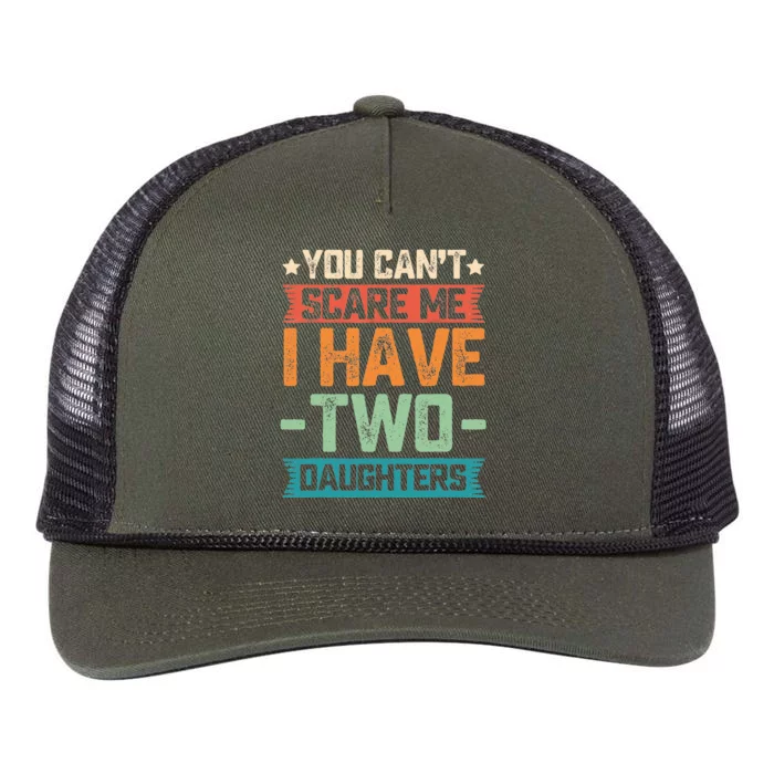 You Can't Scare Me I Have Two Daughters Father's Day Gift Retro Rope Trucker Hat Cap